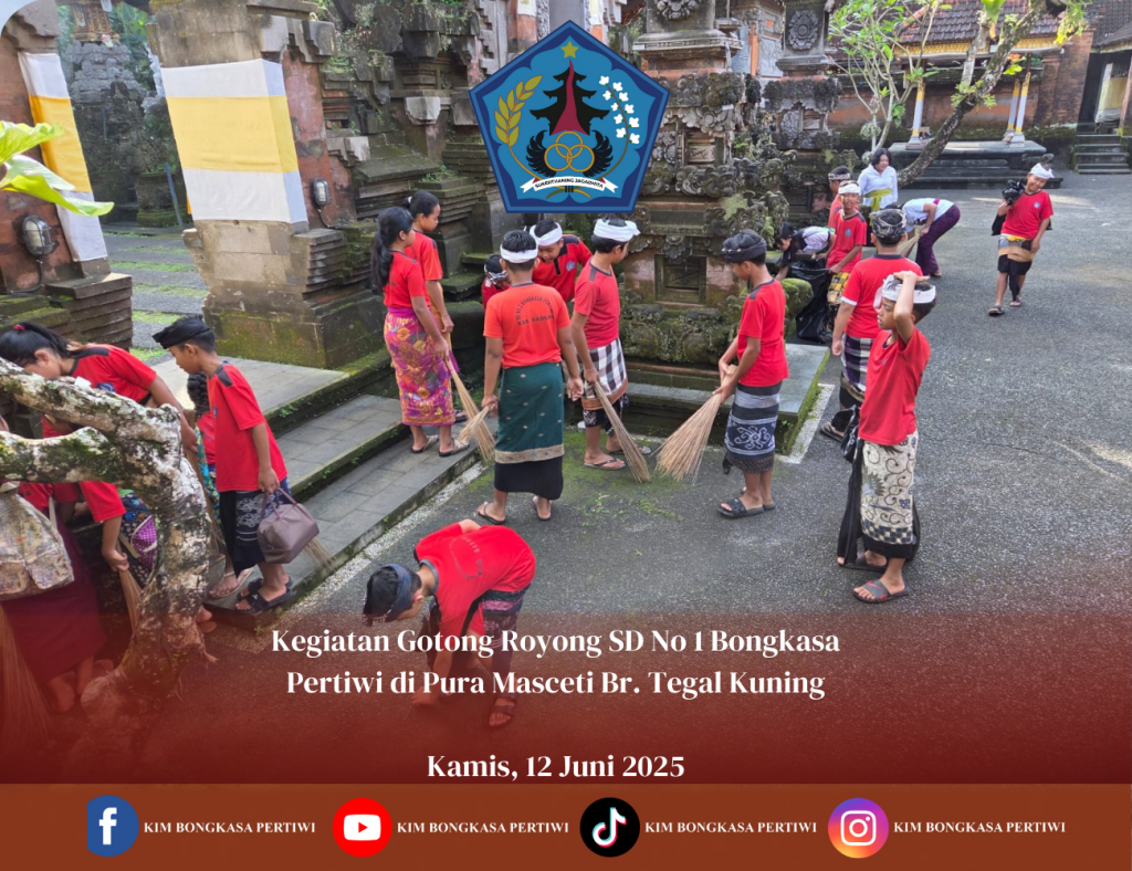 Kegiatan Gotong Royong SD No 1 Bongkasa Pertiwi di Pura Masceti Br. Tegal Kuning